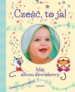 Cześć, to ja!. M&oacute;j album dźwiękowy