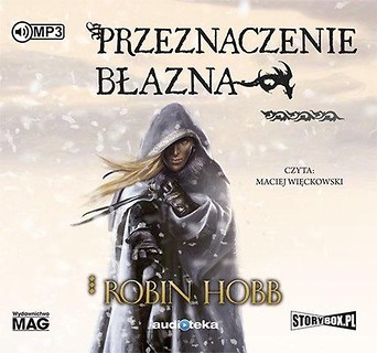 Złotosk&oacute;ry T.3 Przeznaczenie błazna audiobook