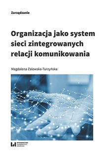 Organizacja jako system sieci zintegrowanych...