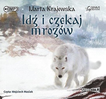 Idź i czekaj mroz&oacute;w audiobook