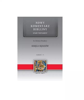 Nowy komentarz biblijny. Księga Sędzi&oacute;w 1-5