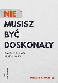 Nie musisz być doskonały