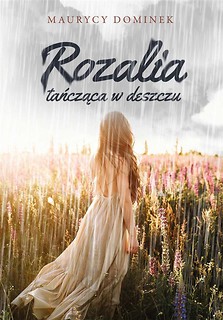 Rozalia tańcząca w deszczu