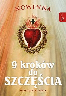 Nowenna 9 krok&oacute;w do szczęścia