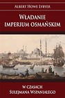 Władanie imperium osmańskim w czasach Sulejmana...