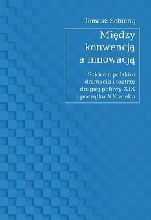 Między konwencją a innowacją