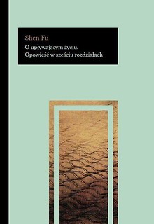 O upływającym życiu.Opowieść w sześciu rozdziałach