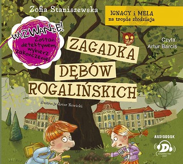 Ignacy i Mela na tropie... Zagadka dęb&oacute;w CD