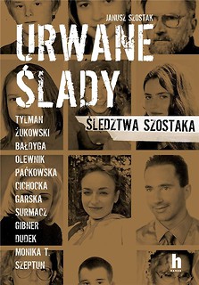 Urwane ślady. Śledztwa Sz&oacute;staka