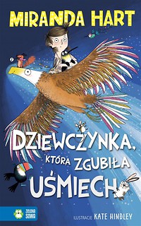 Dziewczynka, kt&oacute;ra zgubiła uśmiech