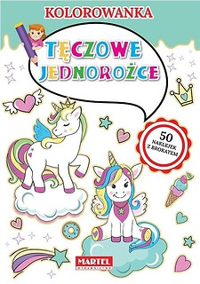 Kolorowanka. Tęczowe jednorożce