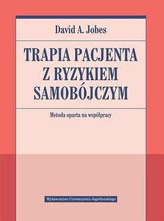 Terapia pacjenta z ryzykiem samob&oacute;jczym