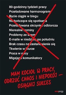 Mam kocioł w pracy. Odrzuć chaos i niepok&oacute;j...