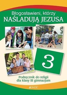 Religia LO 1 Błogosławieni, kt&oacute;rzy naśladują...