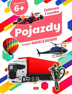 Pojazdy. Zeszyt z naklejkami 6+