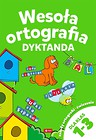 Wesoła ortografia. Dyktanda 1-3