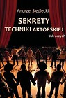 Sekrety techniki aktorskiej. Jak uczyć?