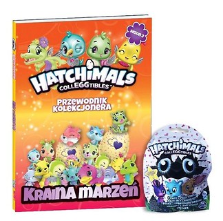 Hatchimals. Przewodnik kolekcjonera T.3