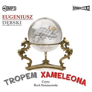 Tropem Xameleona audiobook