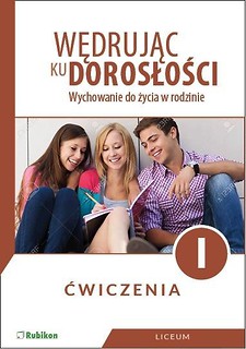 Wędrując ku dorosłości LO 1 ćw. w. 2019 RUBIKON