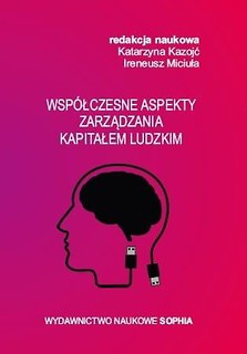 Wsp&oacute;łczesne aspekty zarządzania kapitałem ludzkim