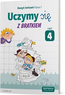 Uczymy się z Bratkiem 1 Zeszyt ćwiczeń cz.4 OPERON