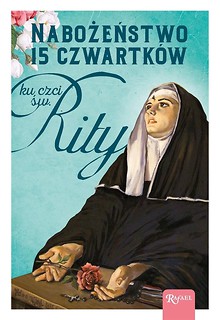 Nabożeństwo 15 czwartk&oacute;w ku czci św. Rity w.2019