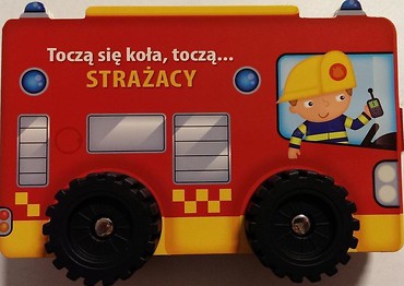 Toczą się koła, toczą...- Strażacy w.2019