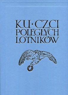 Ku czci poległych lotnik&oacute;w TW