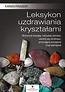 Leksykon uzdrawiania kryształami