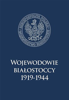 Wojewodowie białostoccy 1919-1944