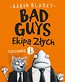 Bad Guys. Ekipa Złych. Odcinek 1