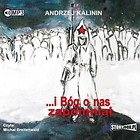 ...i Bóg o nas zapomniał audiobook