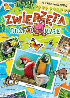 Album z naklejkami. Zwierzęta duże i małe