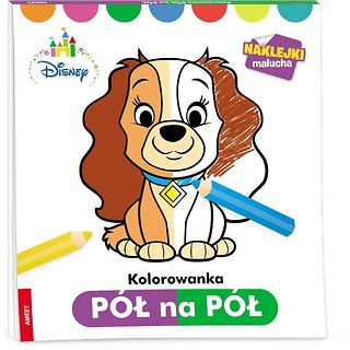 Disney Maluch. Kolorowanka p&oacute;ł na p&oacute;ł