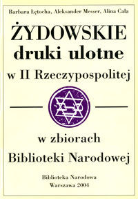 Żydowskie druki ulotne w II Rzeczypospolitej w zbiorach Biblioteki Narodowej