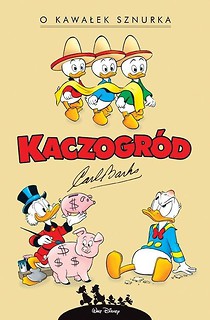 Kaczogr&oacute;d. Carl Barks. O kawałek sznurka...