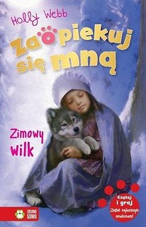 Zaopiekuj się mną. Zimowy wilk