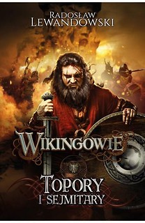 Wikingowie T.3 Topory i sejmitary