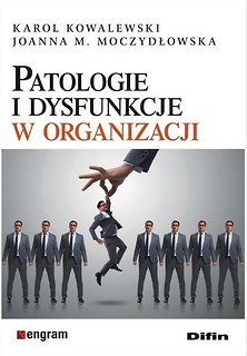 Patologie i dysfunkcje w organizacji