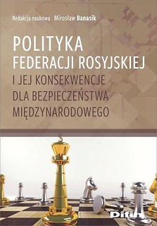 Polityka Federacji Rosyjskiej i jej konsekwencje..