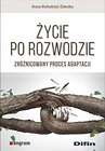 Życie po rozwodzie. Zróżnicowany proces adaptacji