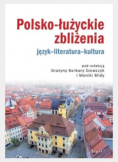 Polsko-łużyckie zbliżenia