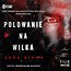 Polowanie na Wilka audiobook