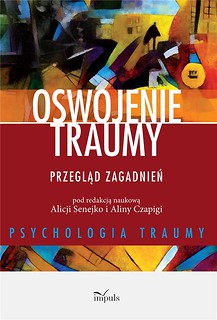 Oswojenie traumy. Przegląd zagadnień