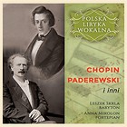 Polska liryka wokalna:Chopin, Paderewski i inni CD