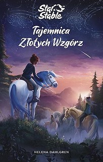 Star Stable. Tajemnica Złotych Wzg&oacute;rz