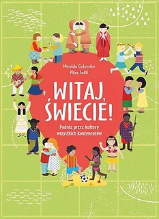 Witaj, świecie! Podr&oacute;ż przez kultury wszystkich...