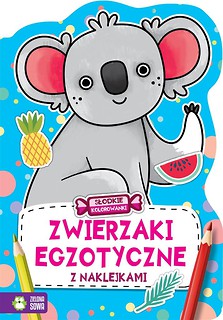 Słodkie kolorowanki. Zwierzaki egzotyczne