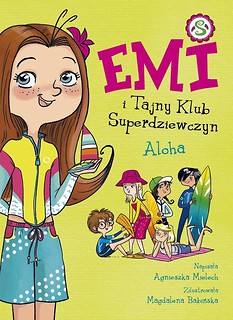 Emi i Tajny Klub Superdziewczyn. Aloha